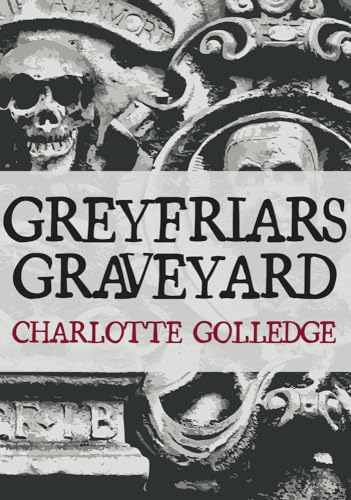 Greyfriars Graveyard von Amberley Publishing